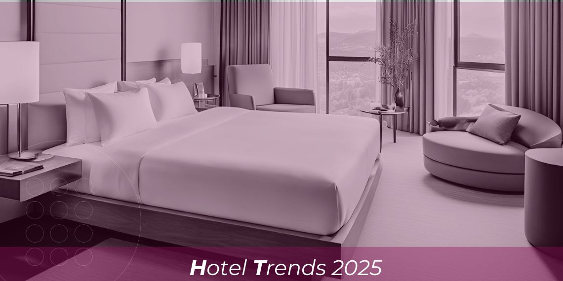 Tendencias hoteleras 2025: claves para destacar en innovación