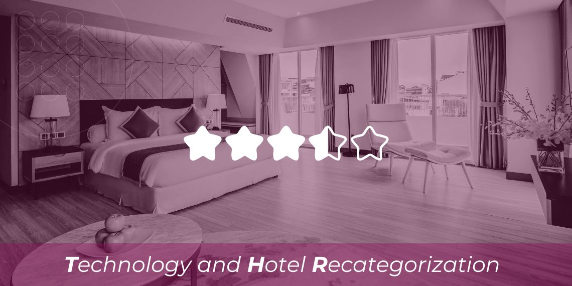 De 2 a 4 estrellas: Tecnología y recategorización hotelera